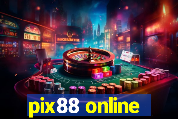 pix88 online